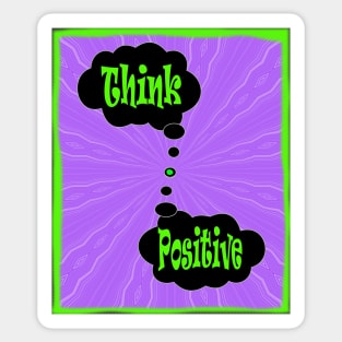 Think Positive to save the planet Sticker